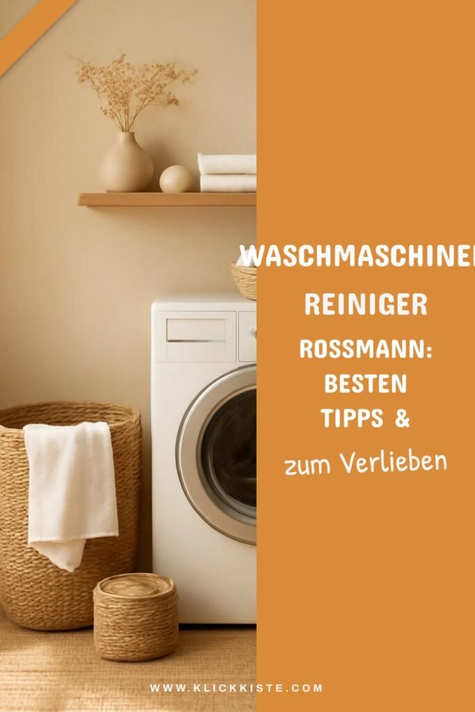 Waschmaschinen Reiniger Rossmann: Die besten Tipps & Hausmittel