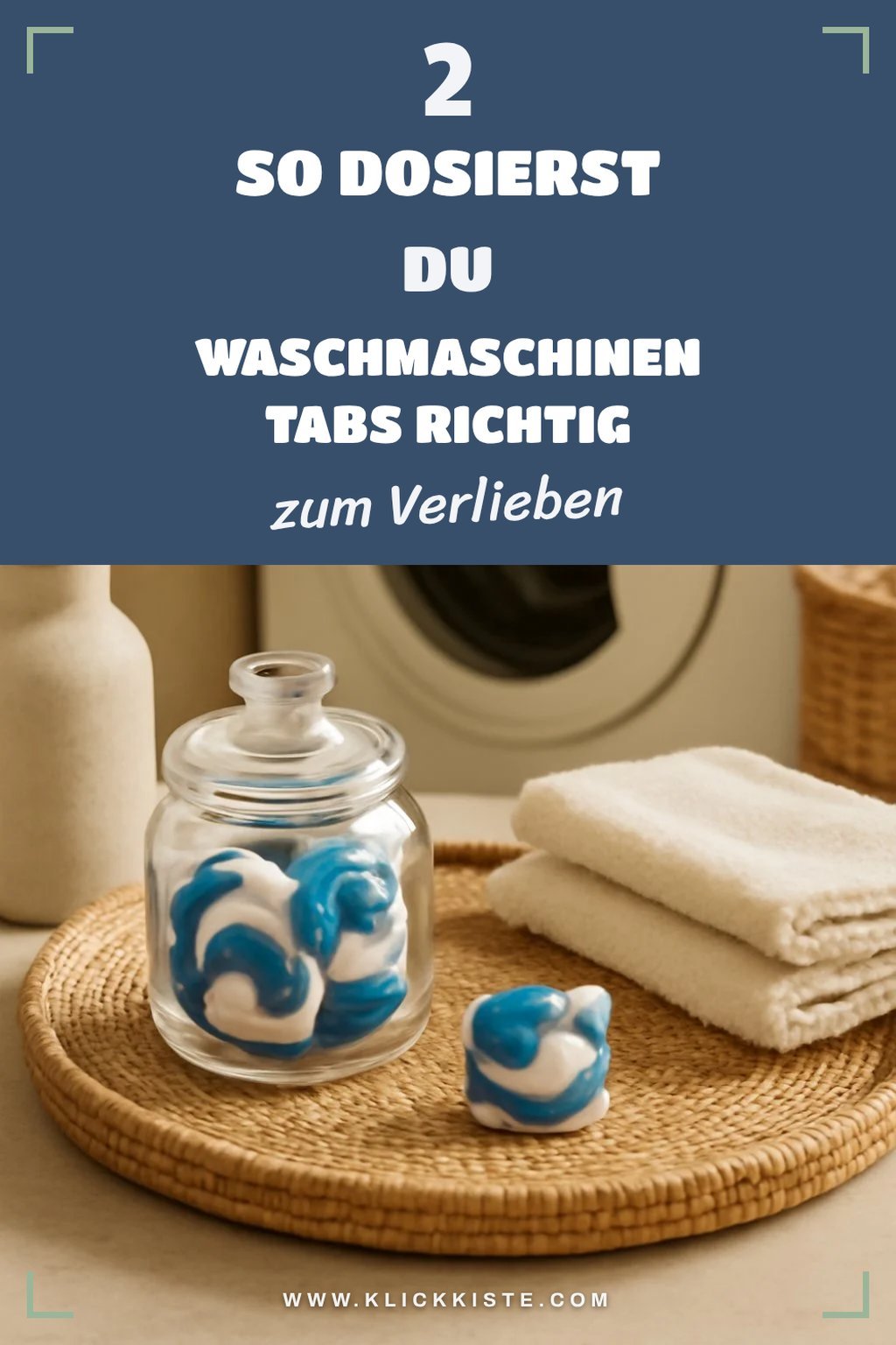 Die richtige Dosierung von Waschmaschinen Tabs