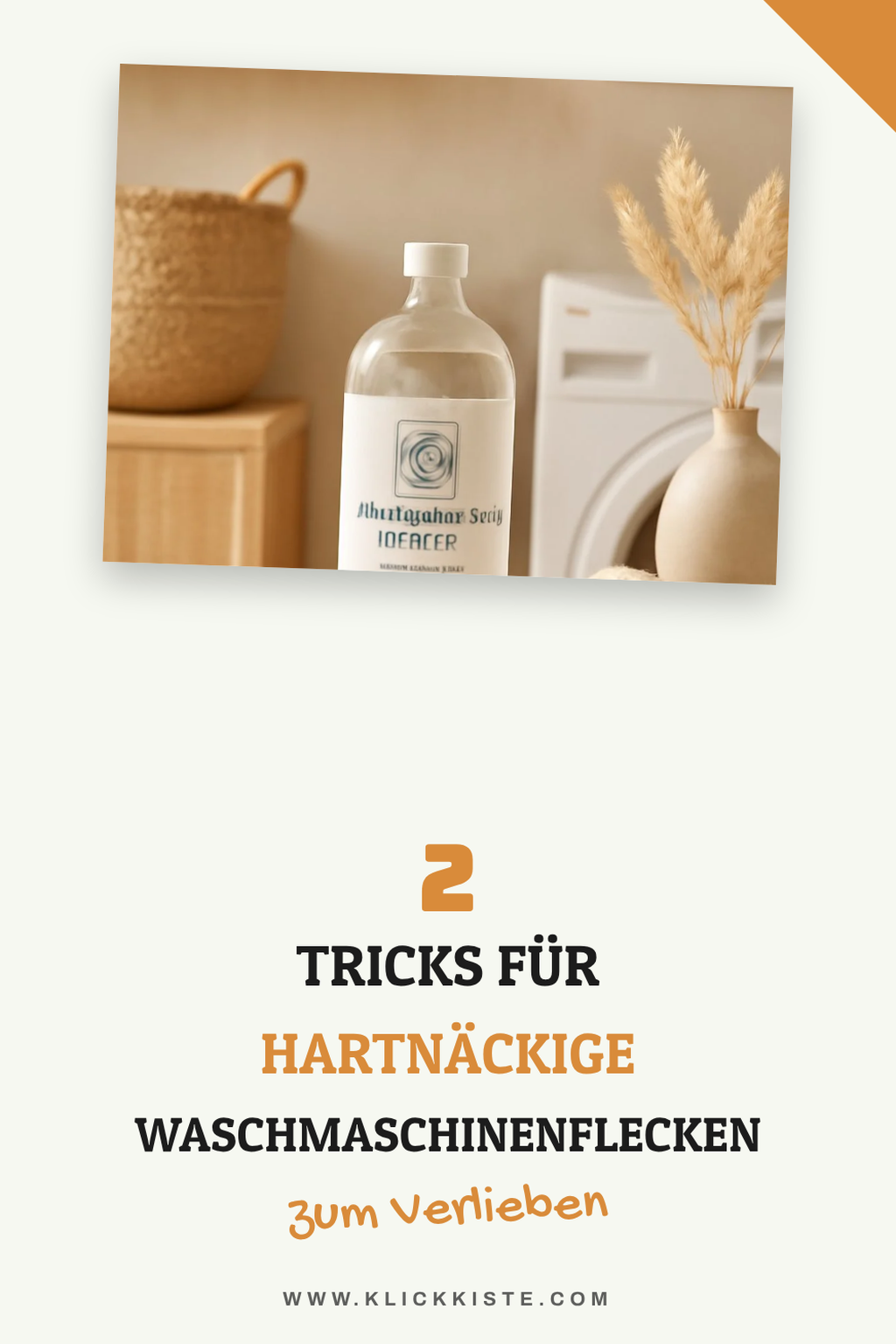 So bekommst du hartnäckige Flecken heraus