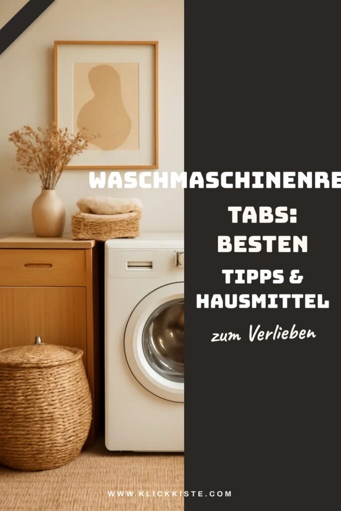 Waschmaschinenreiniger Tabs: Die besten Tipps & Hausmittel