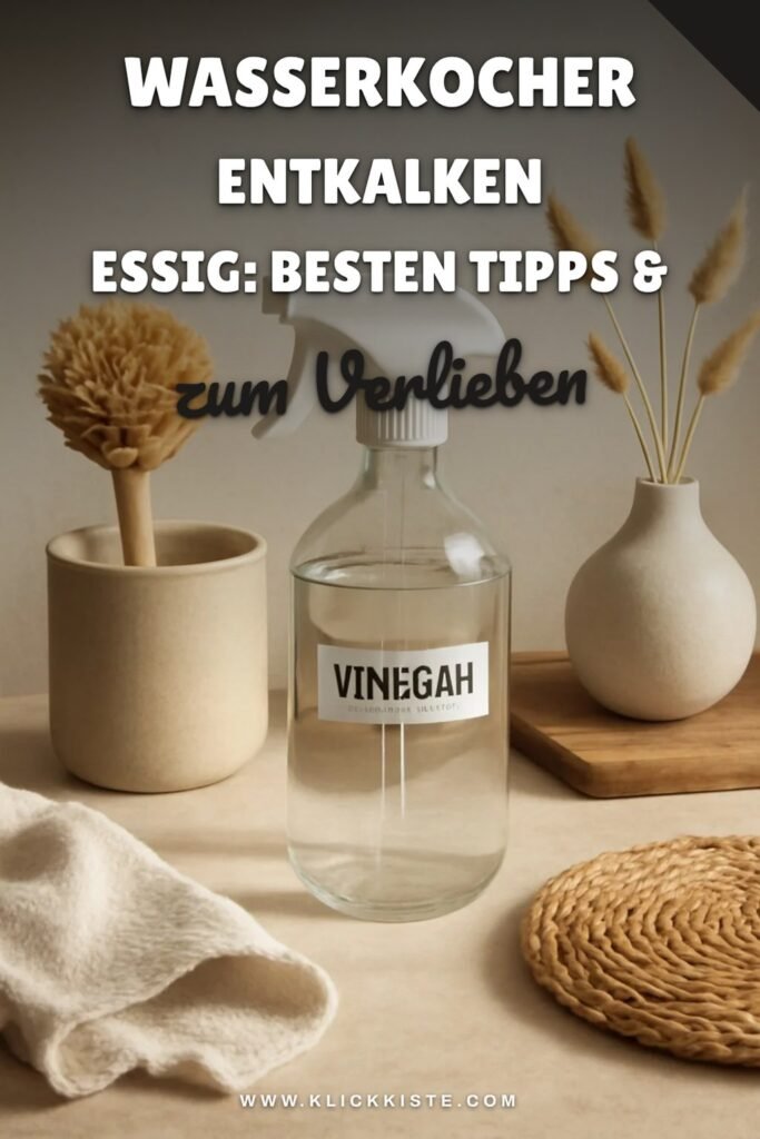 Wasserkocher Entkalken Essig: Die besten Tipps & Hausmittel