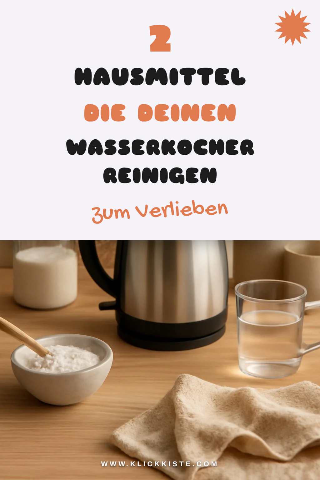 3 einfache Hausmittel für sauberen Wasserkocher