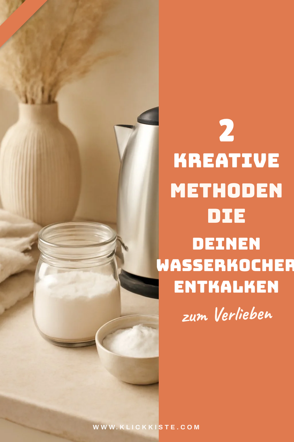 2 kreative Methoden zum Entkalken