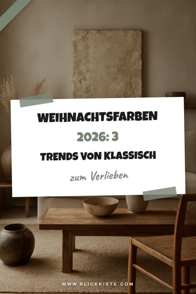 Weihnachtsfarben 2026: 3 Trends von klassisch bis modern