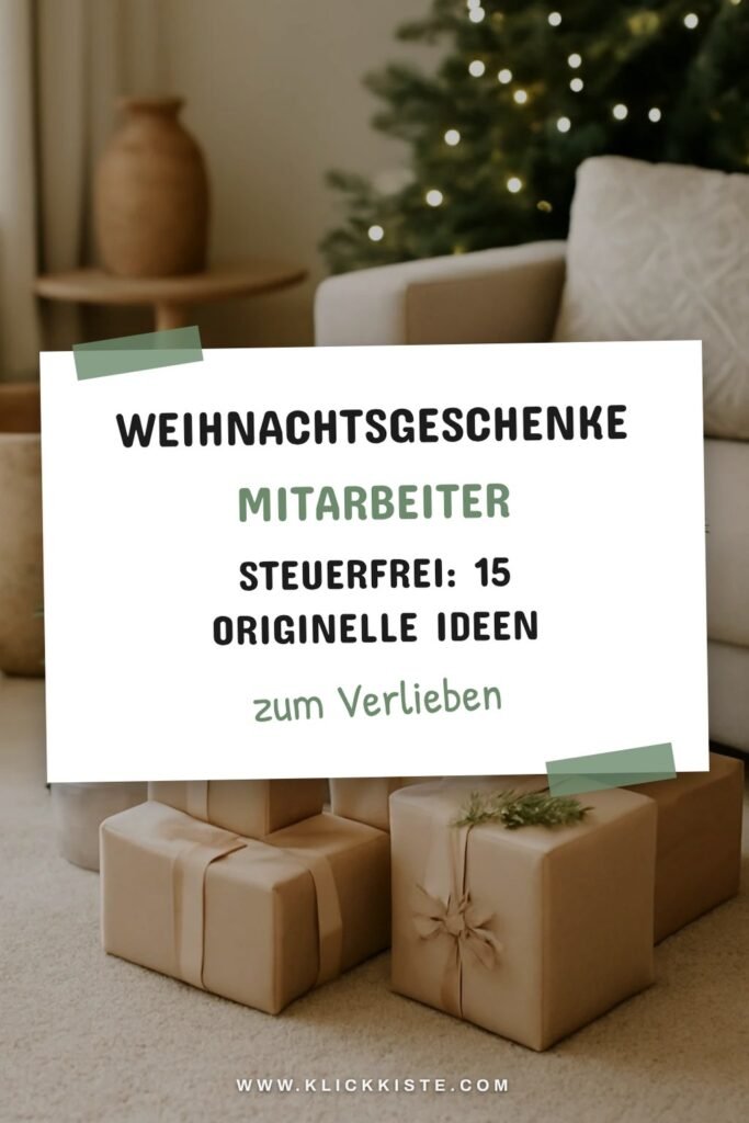 Weihnachtsgeschenke Mitarbeiter Steuerfrei: 15 originelle Ideen für 2026