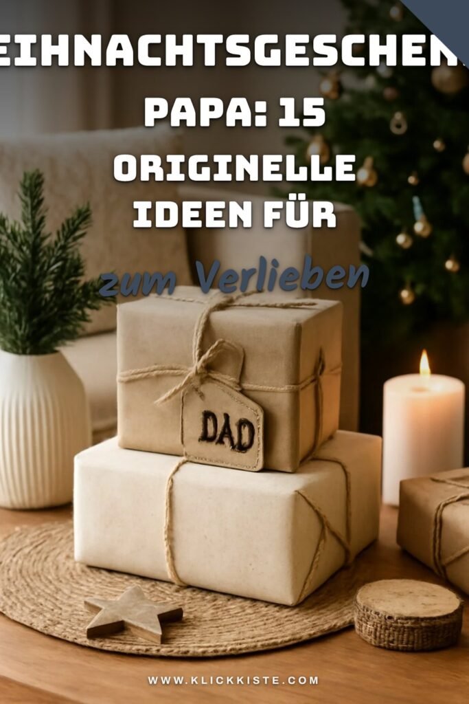 Weihnachtsgeschenke Papa: 15 originelle Ideen für 2026