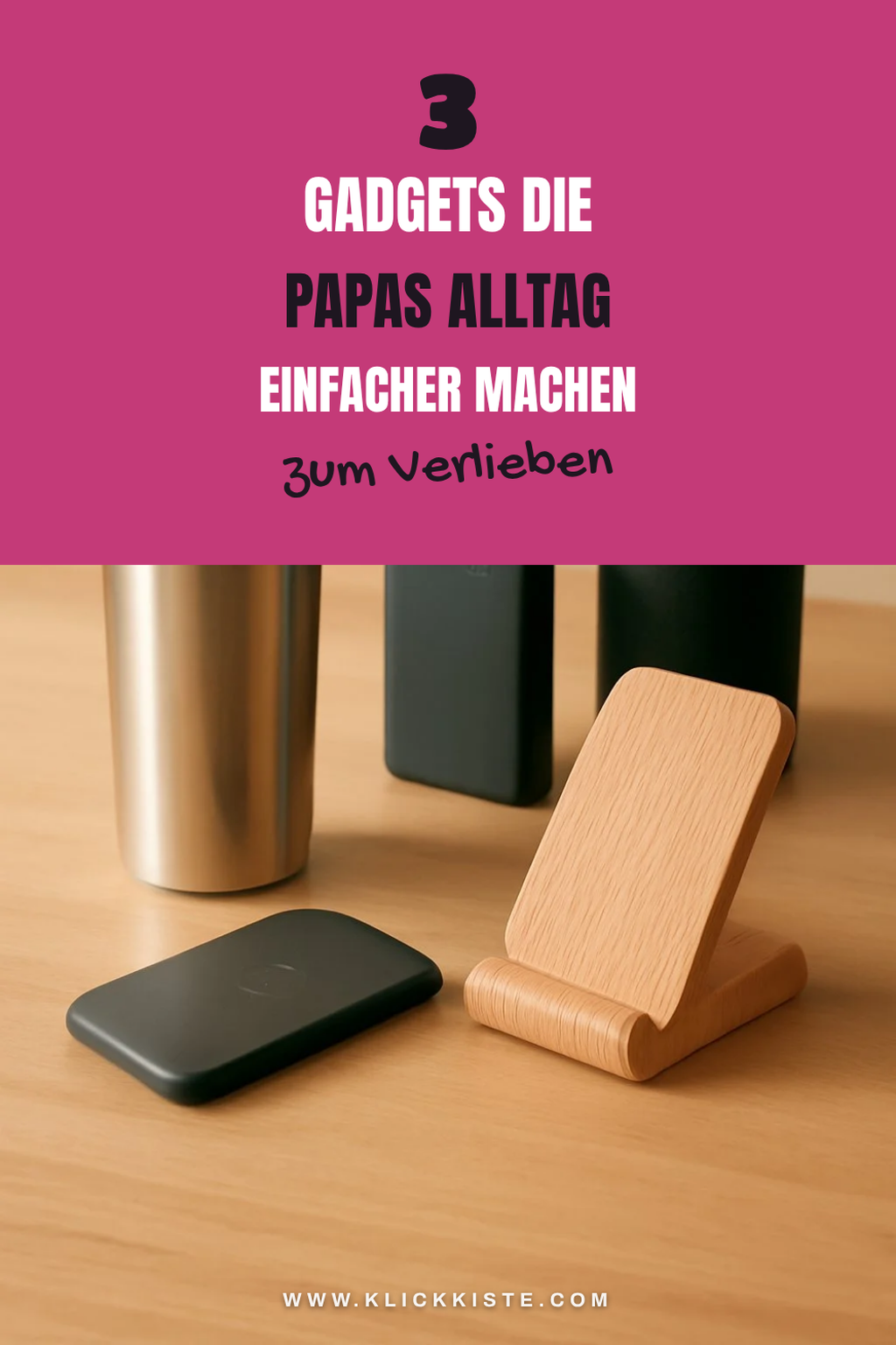 Diese 5 originellen Gadgets machen Papas Alltag einfacher