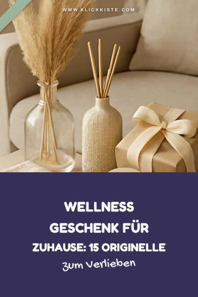 Wellness Geschenk für Zuhause: 15 originelle Ideen für 2026