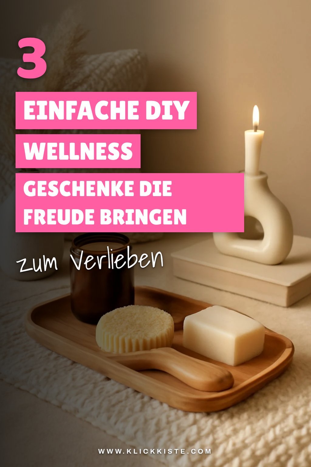 Diese 3 DIY Wellness Geschenke sind einfach zu machen