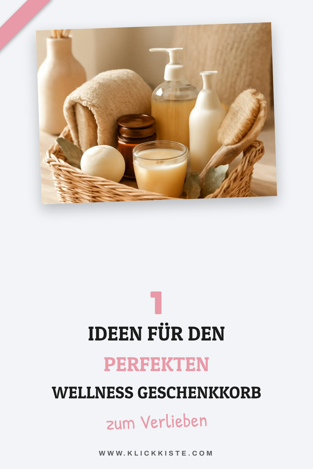 So erstellst du den perfekten Wellness Geschenkkorb
