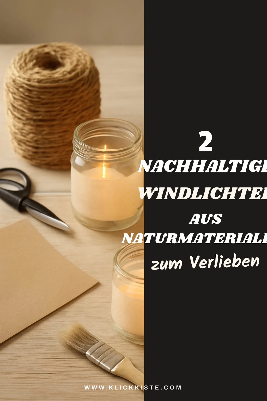 Nachhaltige Windlichter aus Naturmaterialien