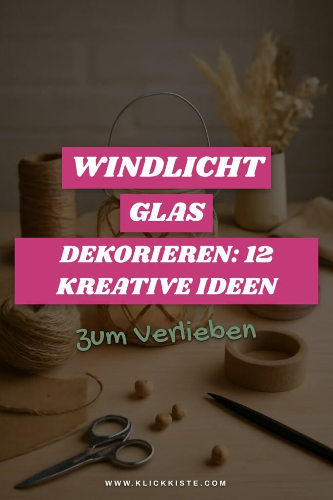 Windlicht Glas Dekorieren: 12 kreative Ideen zum Selbermachen