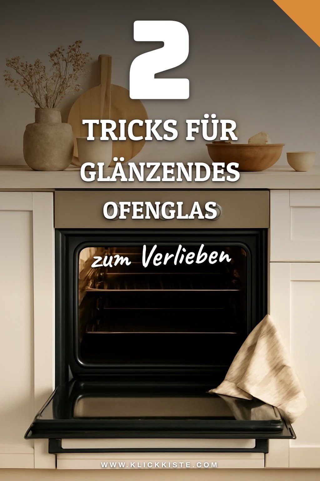 Effektive Tipps für die Reinigung von Ofenglas