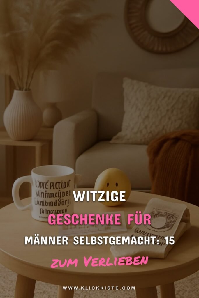 Witzige Geschenke für Männer Selbstgemacht: 15 originelle Ideen für 2026