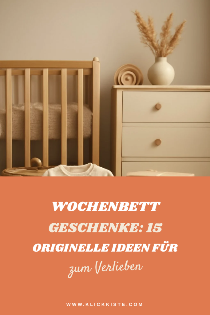 Wochenbett Geschenke: 15 originelle Ideen für 2026
