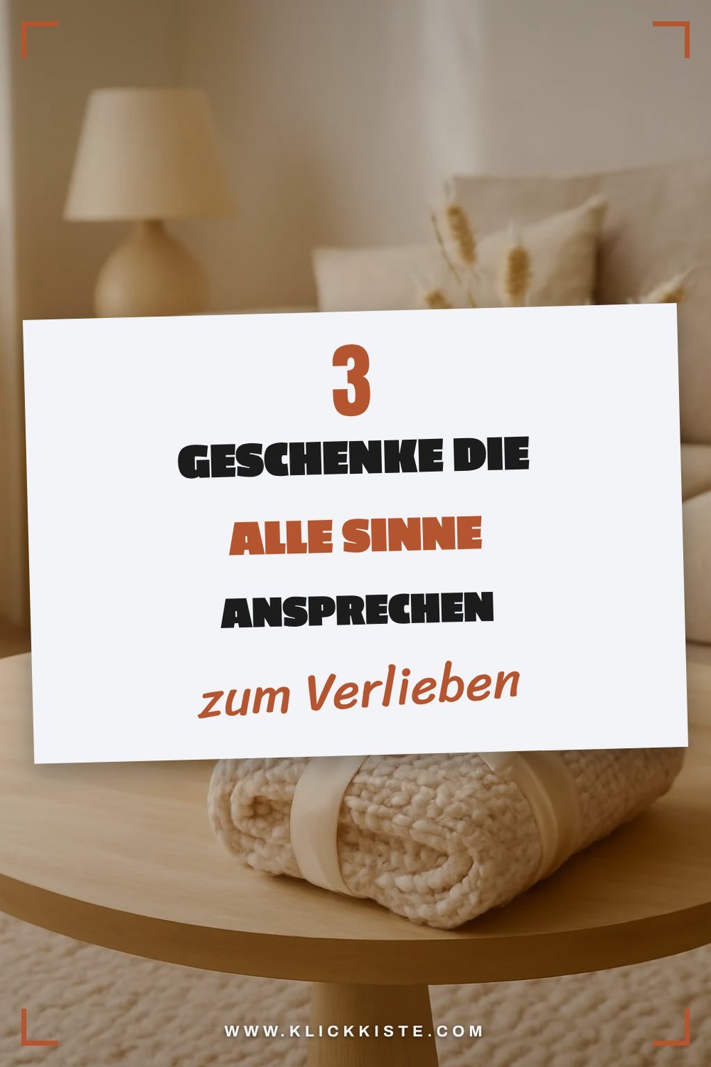 Wohlfühl Geschenke für die Sinne