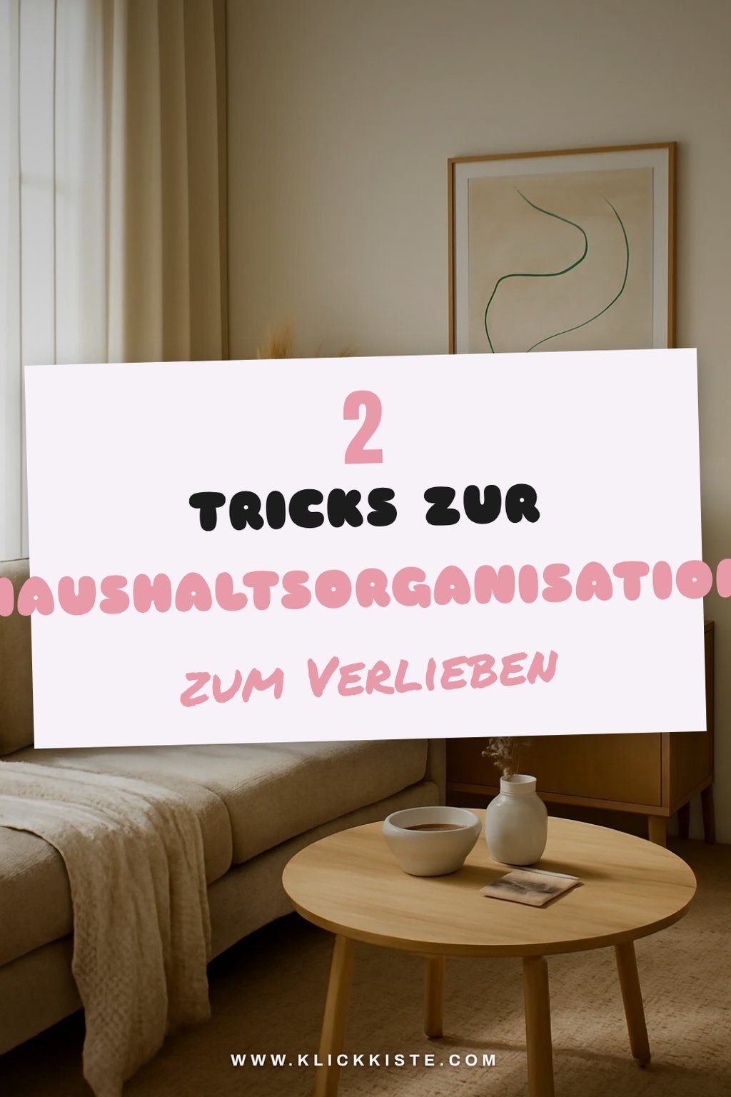 Tipps für effektive Haushaltsorganisation