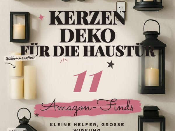 Kerzen-Deko für die Haustür: 11 Amazon-Finds, wetterfest & einladend