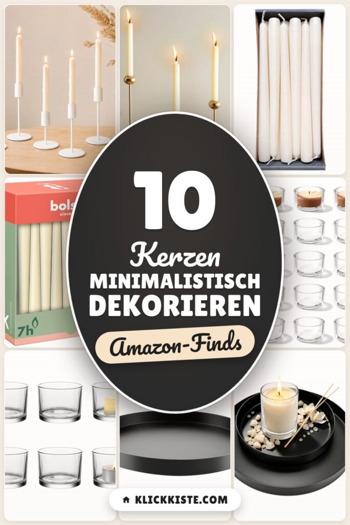 Kerzen minimalistisch dekorieren: 10 Amazon-Finds, ruhig & warm