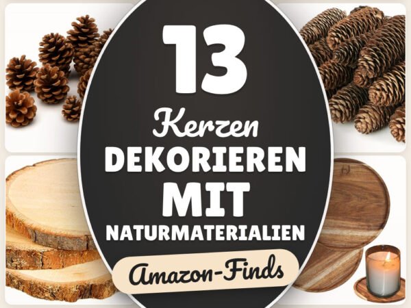 Kerzen dekorieren mit Naturmaterialien: 13 Amazon-Finds