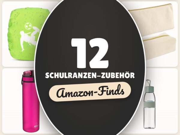 Schulranzen-Zubehör: 12 Amazon-Finds, clever für den Alltag