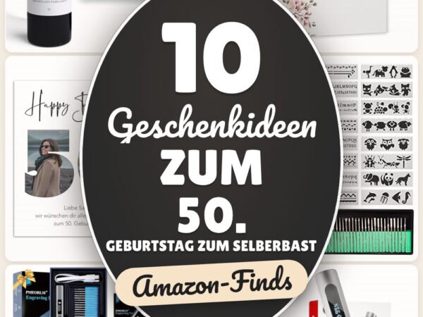 Geschenkideen zum 50. Geburtstag zum Selberbasteln: 10 Amazon-Finds