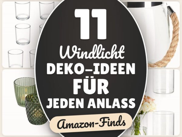 Windlicht Deko-Ideen für jeden Anlass: 11 Amazon-Finds