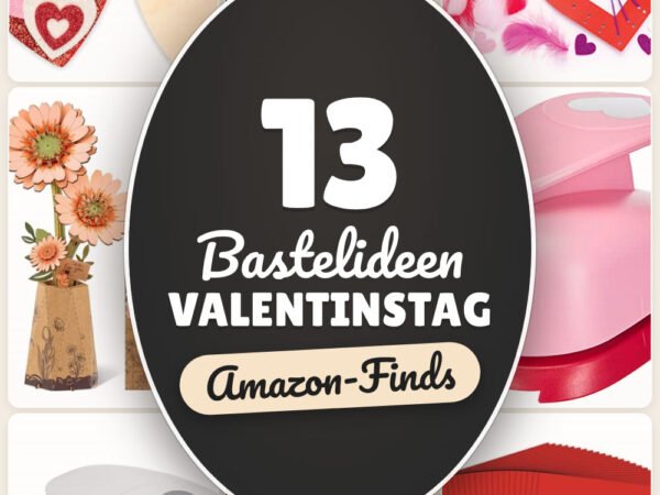 Bastelideen Valentinstag: 13 Amazon-Finds, süße DIY-Geschenke