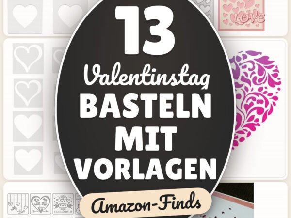 Valentinstag basteln mit Vorlagen: 13 Amazon-Finds, direkt loslegen