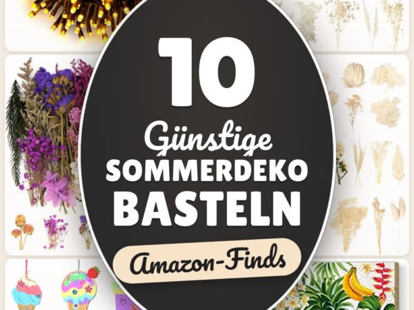 Günstige Sommerdeko basteln: 10 Amazon-Finds, schnell nachgemacht