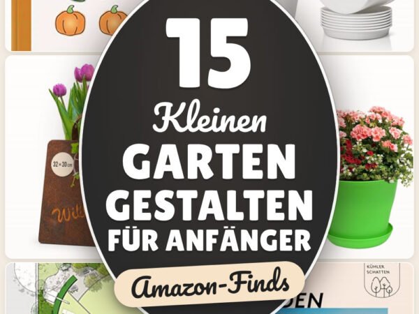 Kleinen Garten gestalten für Anfänger: 15 Amazon-Finds