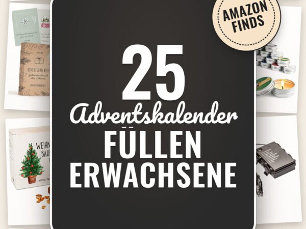 Adventskalender füllen Erwachsene: 25 Amazon-Finds