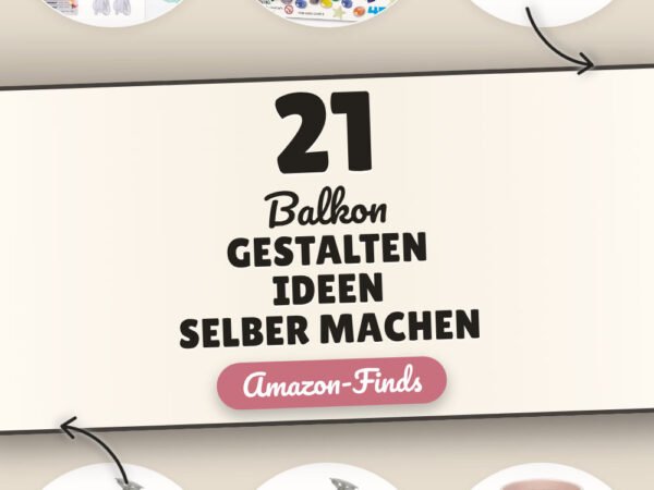 Balkon gestalten Ideen selber machen: 21 Amazon-Finds